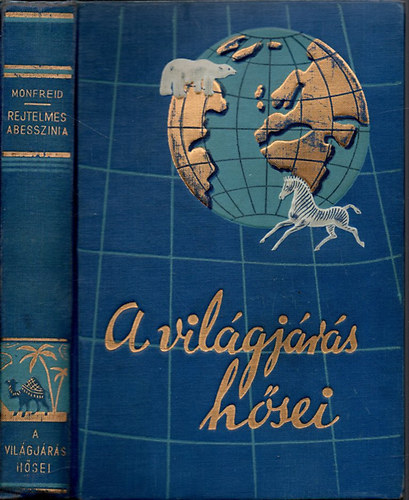 A vil�gj�r�s h�sei - Rejtelmes Abesszinia