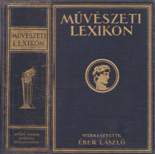 Mvszeti lexikon I. - ptszet, szobrszat, festszet, iparmvszet