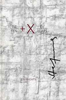 Stefanovics Pter - Tz + X v-Ten + X years