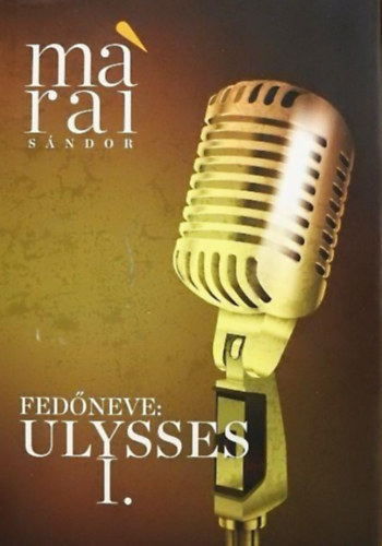 Fedőneve: Ulysses I.