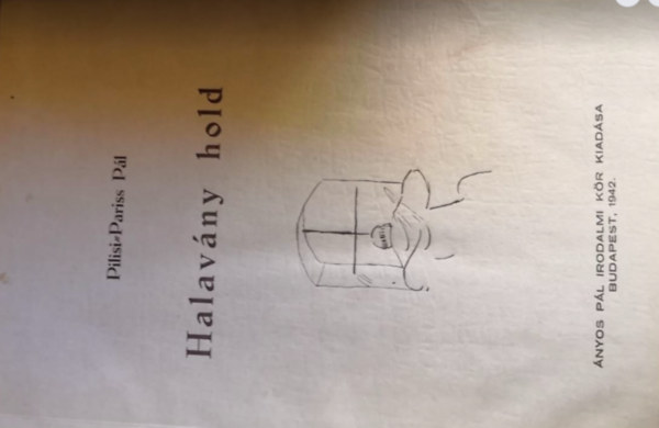 Halavny hold-Egy magyar papklt letregnye