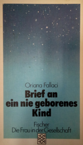 Oriana Fallaci - Brief an ein nie geborenes kind