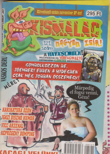 A. Furrier  (f�szerk.) - Kismalac 121 - 2008. okt�ber, X. �vfolyam 11. sz�m