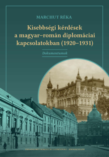 Kisebbsgi krdsek a magyar-romn diplomciai kapcsolatokban (1920-1931)