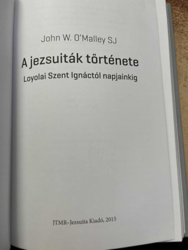 John W. O'Malley - A jezsuitk trtnete