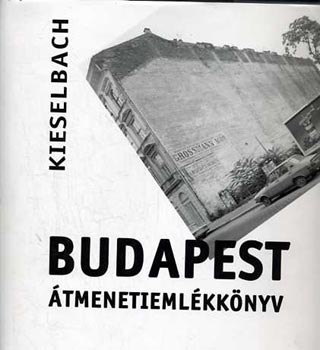 Kieselbach - Budapest - tmenetiemlkknyv