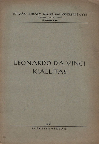 Leonardo da Vinci killts (Istvn kirly mzeum kzlemnyei)