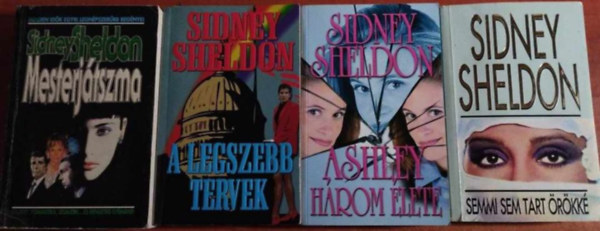 4 db Sidney Sheldon knyv:  Semmi sem tart rkk,Mesterjtszma,A legszebb tervek,Ashley hrom lete