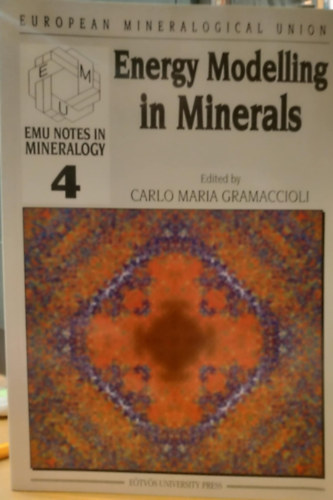 Energy Modelling in Minerals (EMU Notes in Mineralogy 4)(European Mineralogical Union)