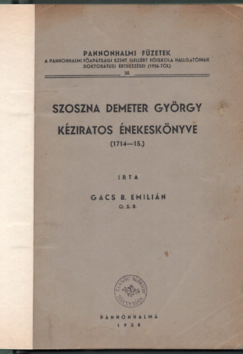 Gacs B:Emilin - Szoszna Demeter Gyrgy kziratos nekesknyve 1714-15.