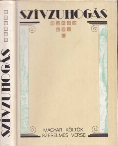 Szvzuhogs- Magyar kltk szerelmes versei