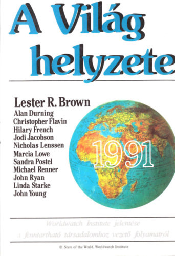 Lester R. Brown - A vilg helyzete 1991