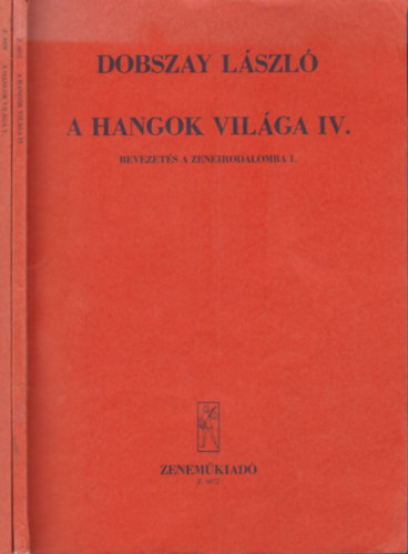 A hangok vilga IV-V. (Bevezets a zeneirodalomba I-II.)