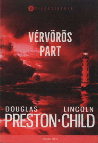 Douglas Preston; Lincoln Child - Vrvrs part (Vilgsikerek)