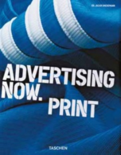 Julius  Wiedemann (editor) - Advertising now. Print