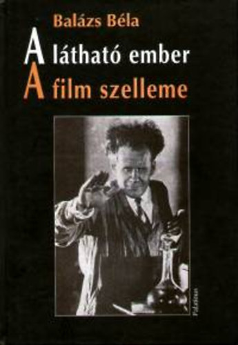 A l�that� ember - A film szelleme
