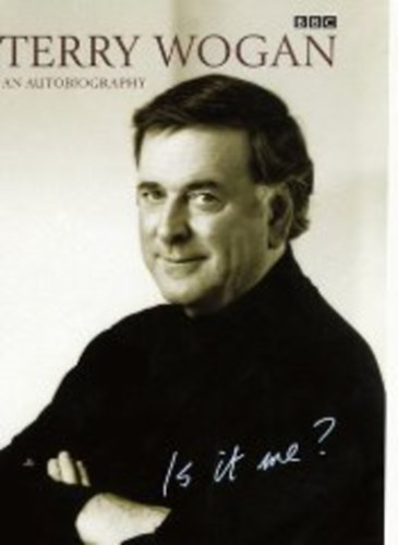 Terry Wogan - Terry Wogan - Is it me?