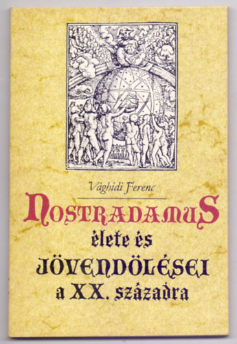 Nostradamus lete s jvendlsei a XX. szzadra (Vznt knyvek)
