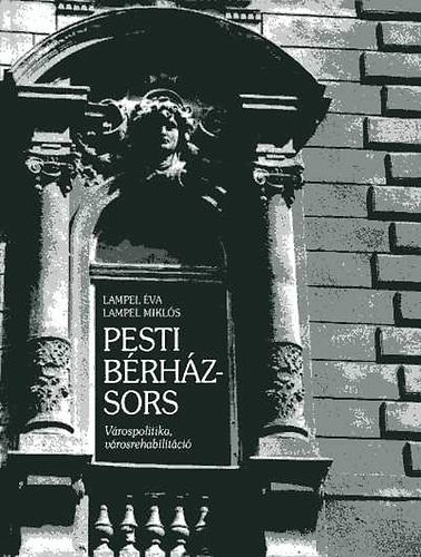 Lampel va Lampel Mikls - Pesti brhzsors. Vrospolitika, vrosrehabilitci