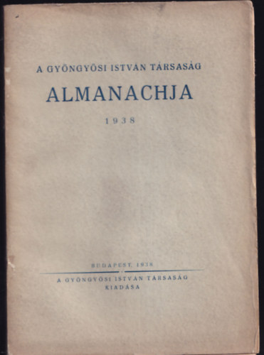 A gyngysi Istvn trsasg almanachja 1938 (Szmozott, 20.szm pldny)