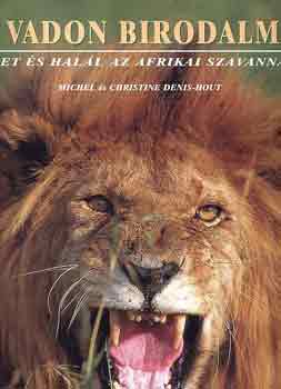A vadon birodalma- let s hall az afrikai szavannn