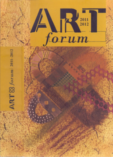 Butak Andrs  (szerk.) - ART forum 2011-2012 - Informcis bulletin