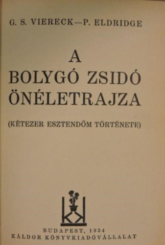 A bolyg� zsid� �n�letrajza (K�tezer esztend�m t�rt�nete)