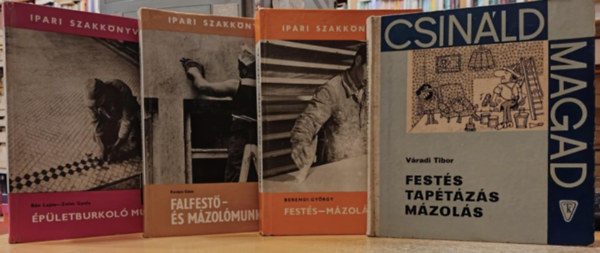 Kov�cs G�za, Berendi Gy�rgy, V�radi Tibor B�n Lajos-Zeles Gyula - 4 db �p�letburkol�s: �p�letburkol� munka + Falfest�- �s m�zol�munk�k + Fest�s-m�zol�s + Fest�s, tap�t�z�s, m�zol�s