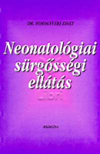 Dr.Somogyvri Zsolt - Neonatolgiai srgssgi ellts