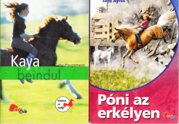 2 db. PonyClub ktet (Kaya beindul + Pni az erklyen)