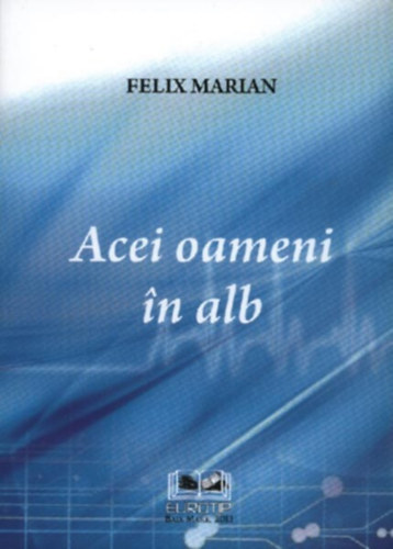Acei oameni �n alb