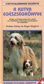 Edney, A.-Mugford, R. - A kutya egszsgknyve