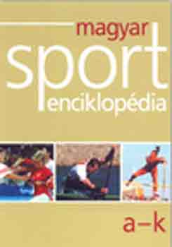 Magyar sport enciklopdia A-K