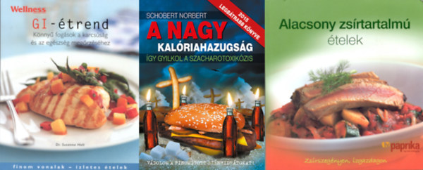3 db knyv egszsges tpllkozshoz: Alacsony zsrtartalm telek zsrszegnyen, zgazdagon + GI-trend - Knny fogsok a karcssg s az egszsg megrzshez + A nagy kalriahazugsg