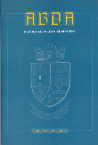 ABDA 1996 - Histrink - Emlkek -  Remnyeink