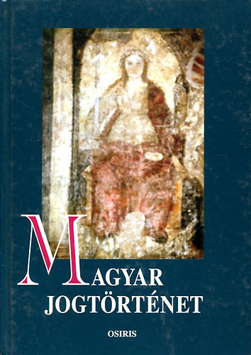 Mezey Barna - Magyar jogt�rt�net