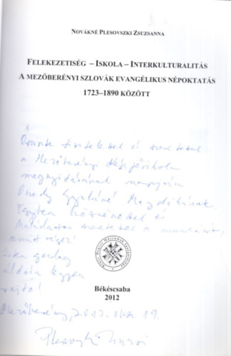 Felekezetisg- iskola - interkulturalits  a mezbernyi szlovk evanglikus npoktats 1723-1890 kztt - Dediklt