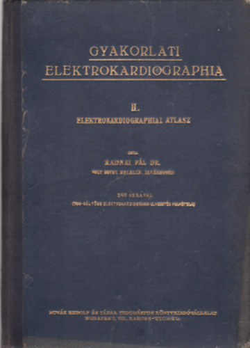 Radnai P�l - Elektrokardiographiai atlasz m�sodik k�tet