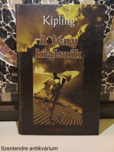 Rudyard Kipling - A fny kialszik-SZERKESZT Sri Lszl (Sajt kppel)