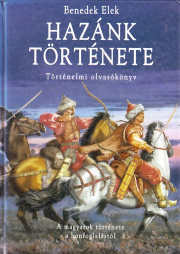 Haznk trtnete - Trtnelmi olvasknyv