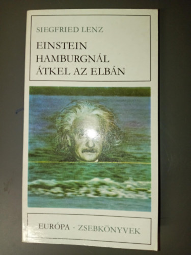 Einstein Hamburgnl tkel az Elbn (Einstein berquert die Elbe bei Hamburg) - Eurpa Zsebknyvek 184.