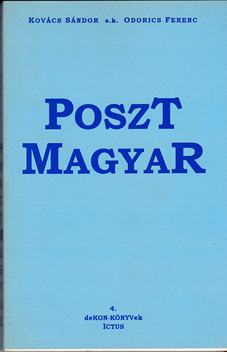 Odorics Ferenc Kovcs Sndor - Poszt magyar