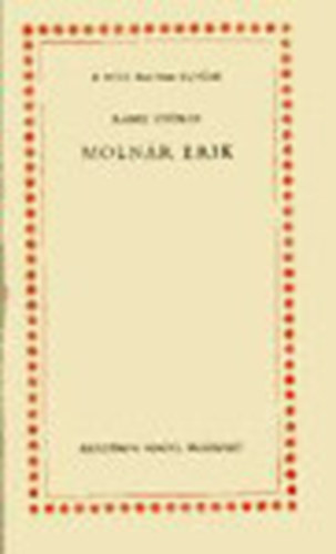 Moln�r Erik (A m�lt magyar tud�sai)