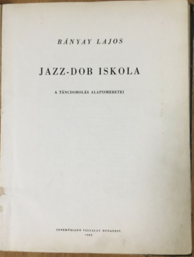Jazz-dob iskola - A tncdobols alapismeretei