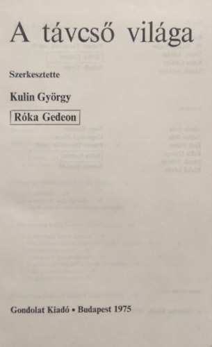 A t�vcs� vil�ga