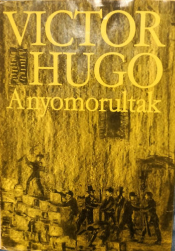 Victor Hugo - A nyomorultak 1-2.