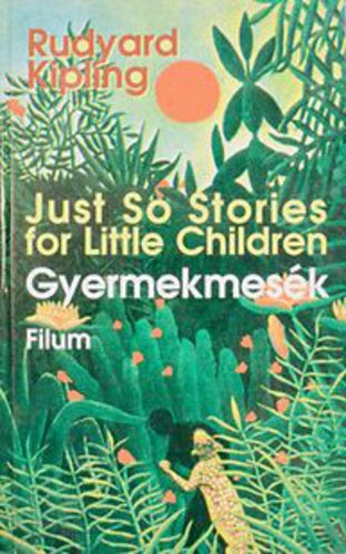 Just So Stories for Little Children - Gyermekmesk