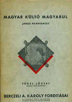 Janus Pannonius (Magyar klt magyarul)