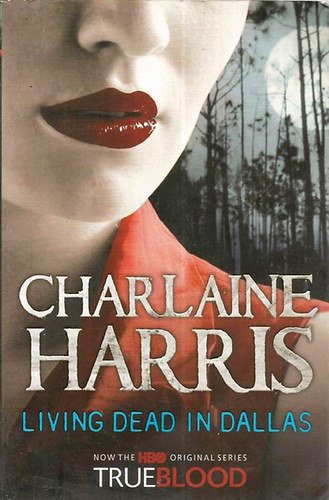 Charlaine Harris - Living Dead In Dallas