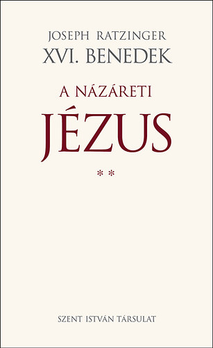 Joseph Ratzinger - A Nzreti Jzus II.